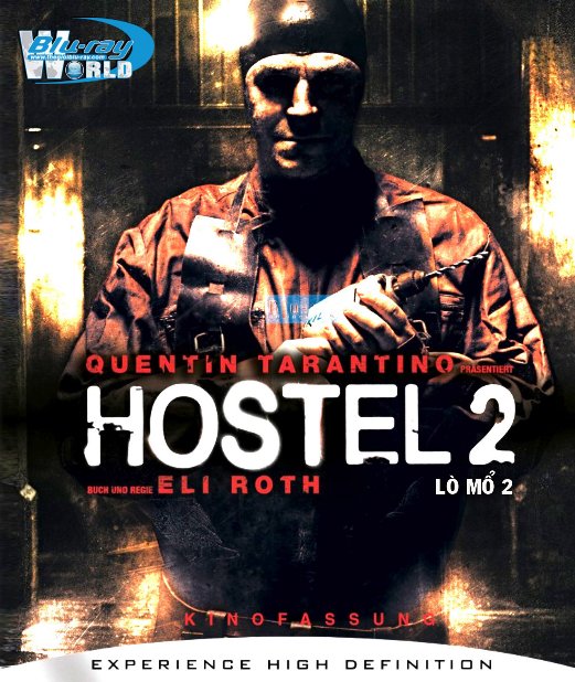 B3511. Hostel Part II -  LÒ MỖ 2 2D25G (DTS-HD MA 5.1) 